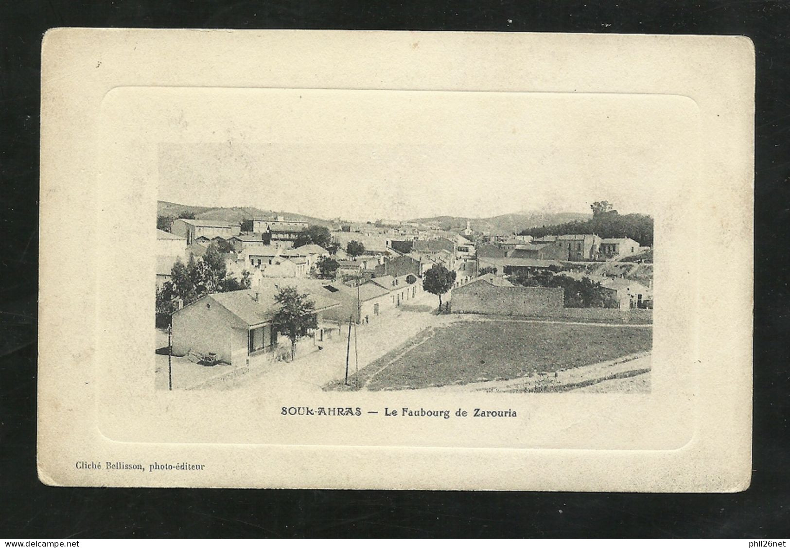 CPA Cliché Belisson Photo Editeur-  Souk- Ahras  Le Faubourg De Zarouria écrite Fort National 22/5/1915  B/TB - Souk Ahras