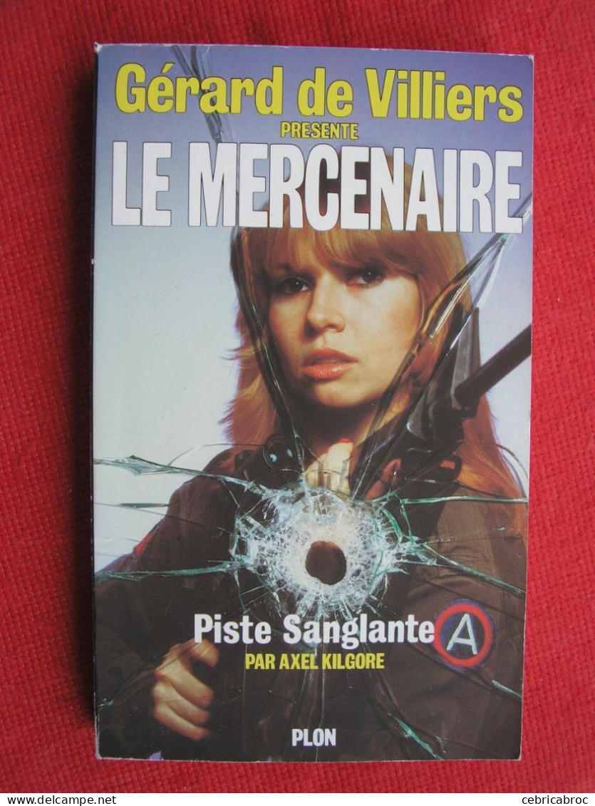 LE MERCENAIRE N°4 - Piste Sanglante Par AXEL KILGORE - Plon