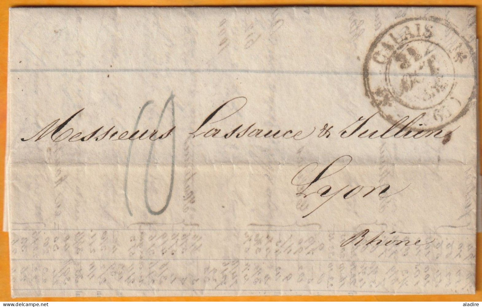 1832 - KWIV - LAC 3 Pages En Français De London Londres Vers Lyon, France - Acheminée Par MORY, 61 CALAIS - Postmark Collection