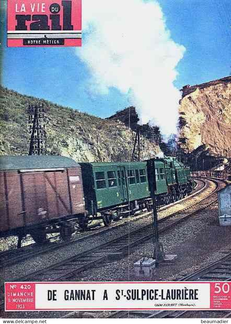 Vie Du Rail 420 8 Novembre 1953 Gannat St-Sulpice-Laurière Mallet Irak Canada Mexique GB Mont-Cenis Lait - Trains