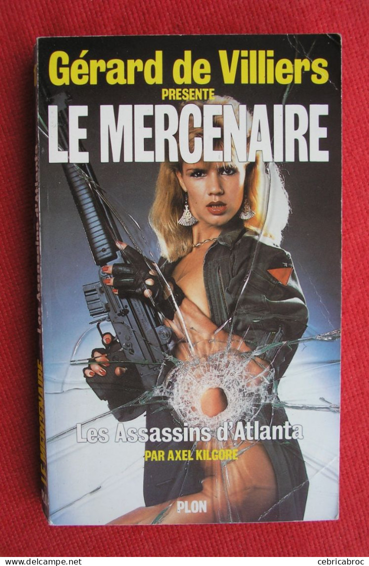 LE MERCENAIRE N°17 - Les Assassins D'Atlanta Par AXEL KILGORE - Plon