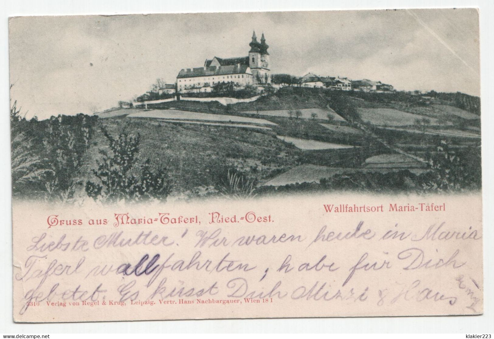 Gruss Aus Maria Taferl Nieder Österriech Wallfahrtsort Maria Taferl. Jahr 1899 - Melk