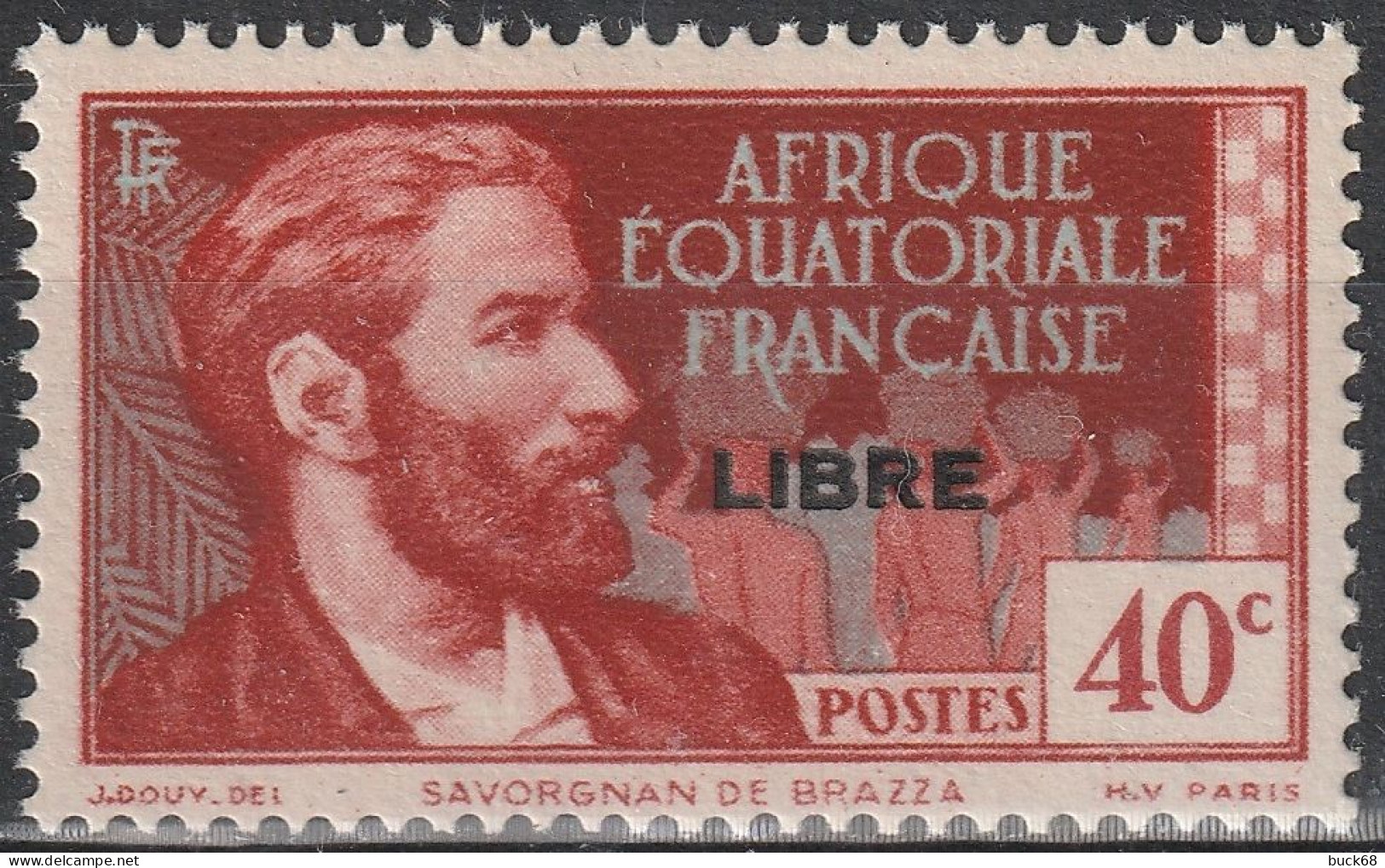 AEF 105 ** MNH Pierre SAVORGNAN De BRAZZA Explorateur + Surcharge FRANCE LIBRE Afrique Equatoriale Française A.E.F. 1940 - Neufs