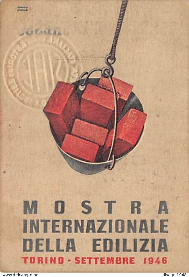 12714 "TORINO - MOSTRA INTERNAZIONALE DELLA EDILIZIA - 1946 - TESSERA D'INGRESSO N° 458" ORIG. - Andere & Zonder Classificatie