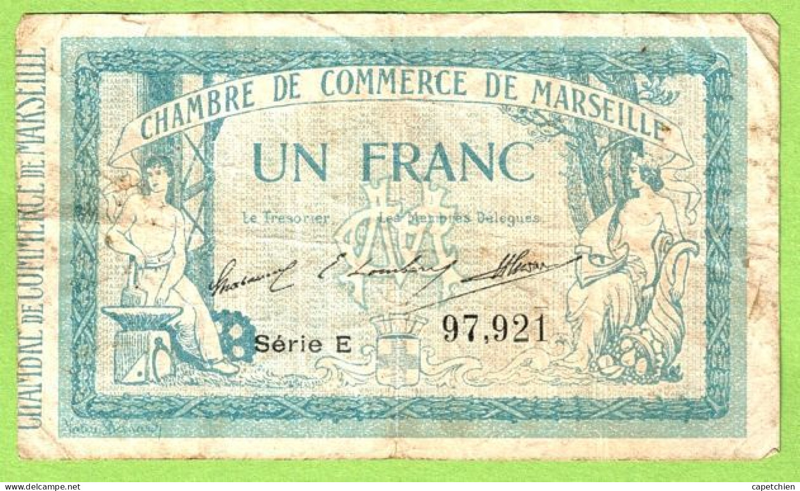 FRANCE / CHAMBRE De COMMERCE / MARSEILLE / 1 FRANC / 13 AOUT 1914 / N° 97921 / SERIE E - Camera Di Commercio