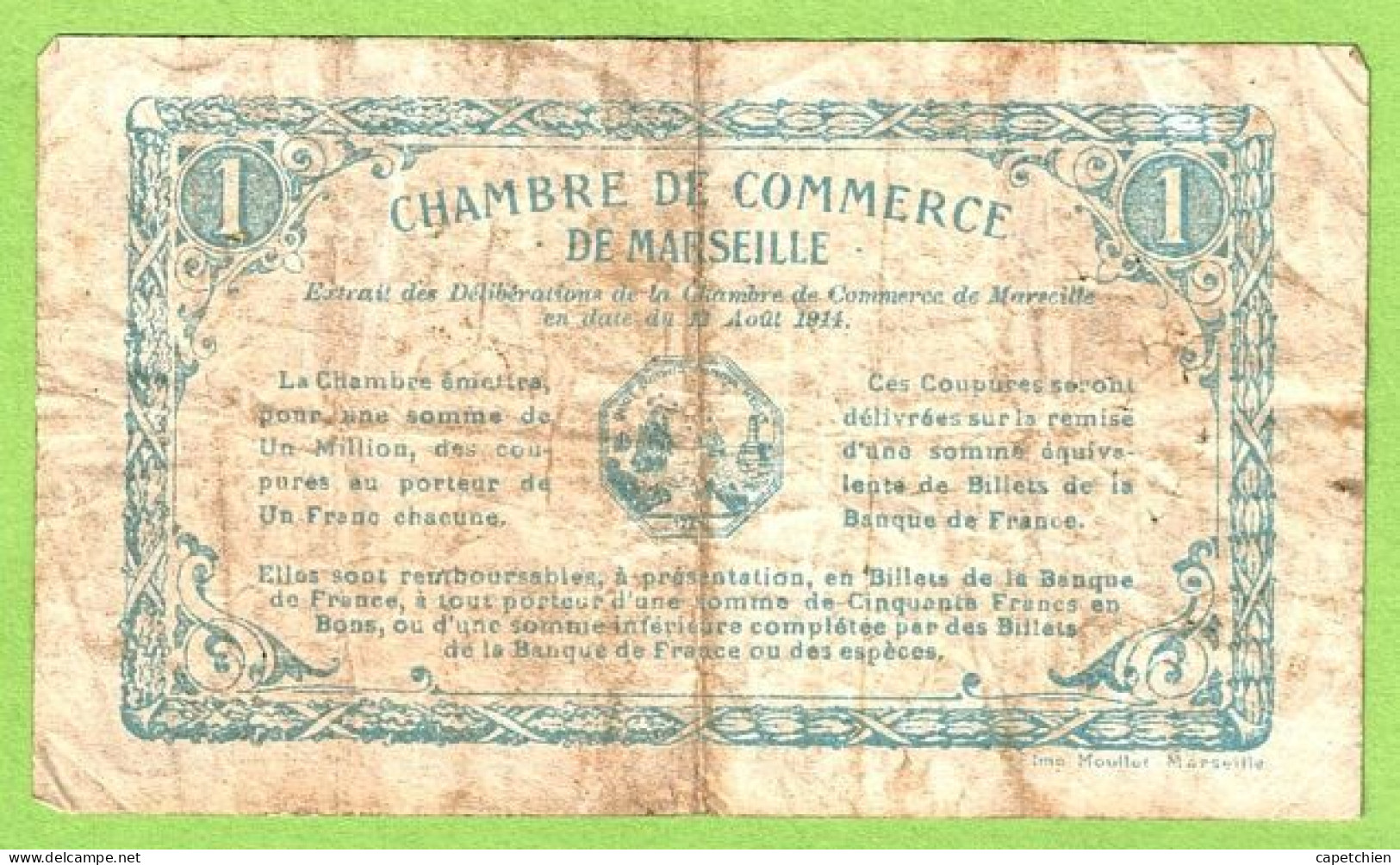 FRANCE / CHAMBRE De COMMERCE / MARSEILLE / 1 FRANC / 13 AOUT 1914 / N° 97921 / SERIE E - Cámara De Comercio