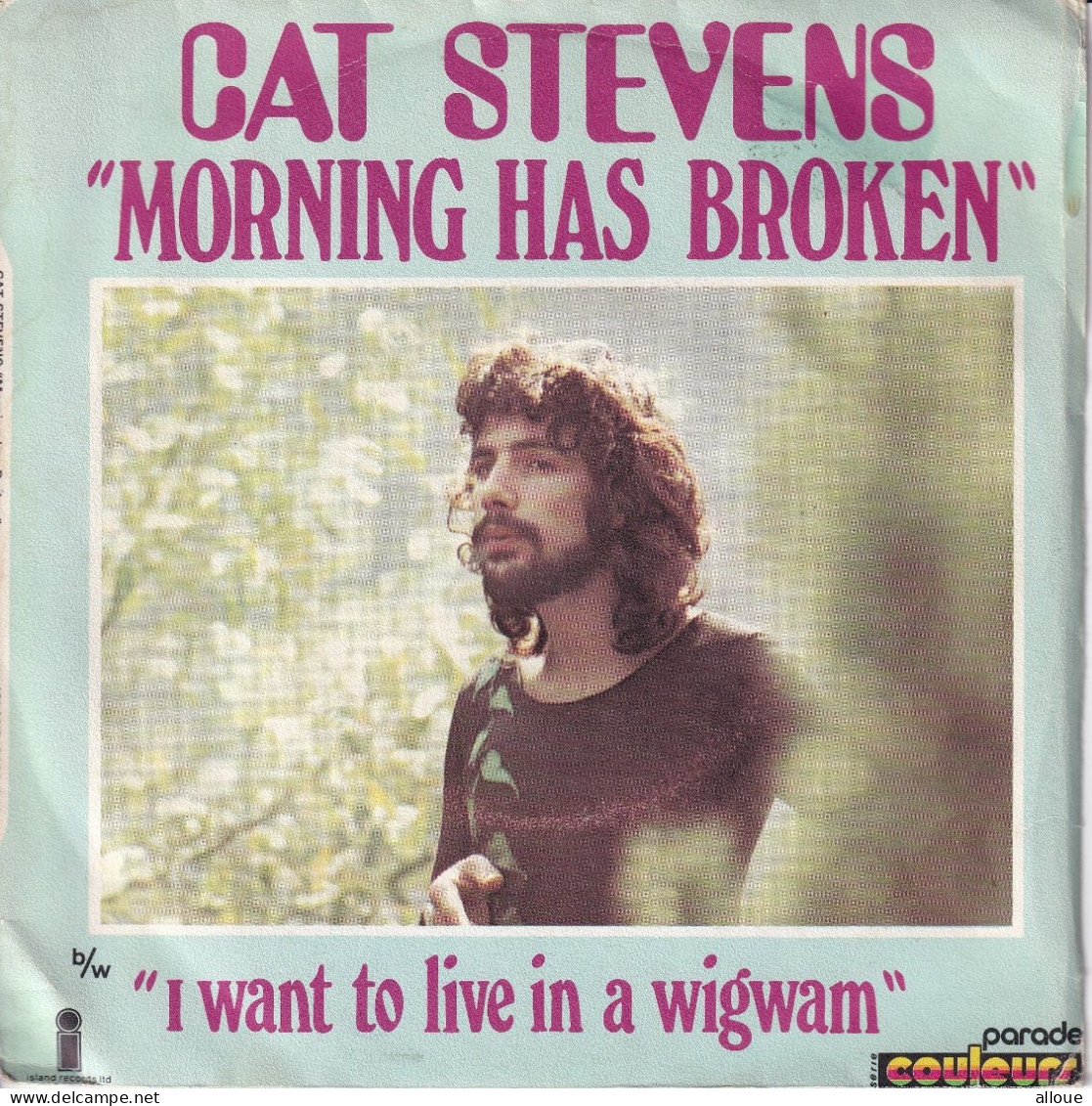 CAT STEVENS - SG FR - MORNING HAS BROKEN - I WANT TO LIVE IN A WIGWAM - Rock