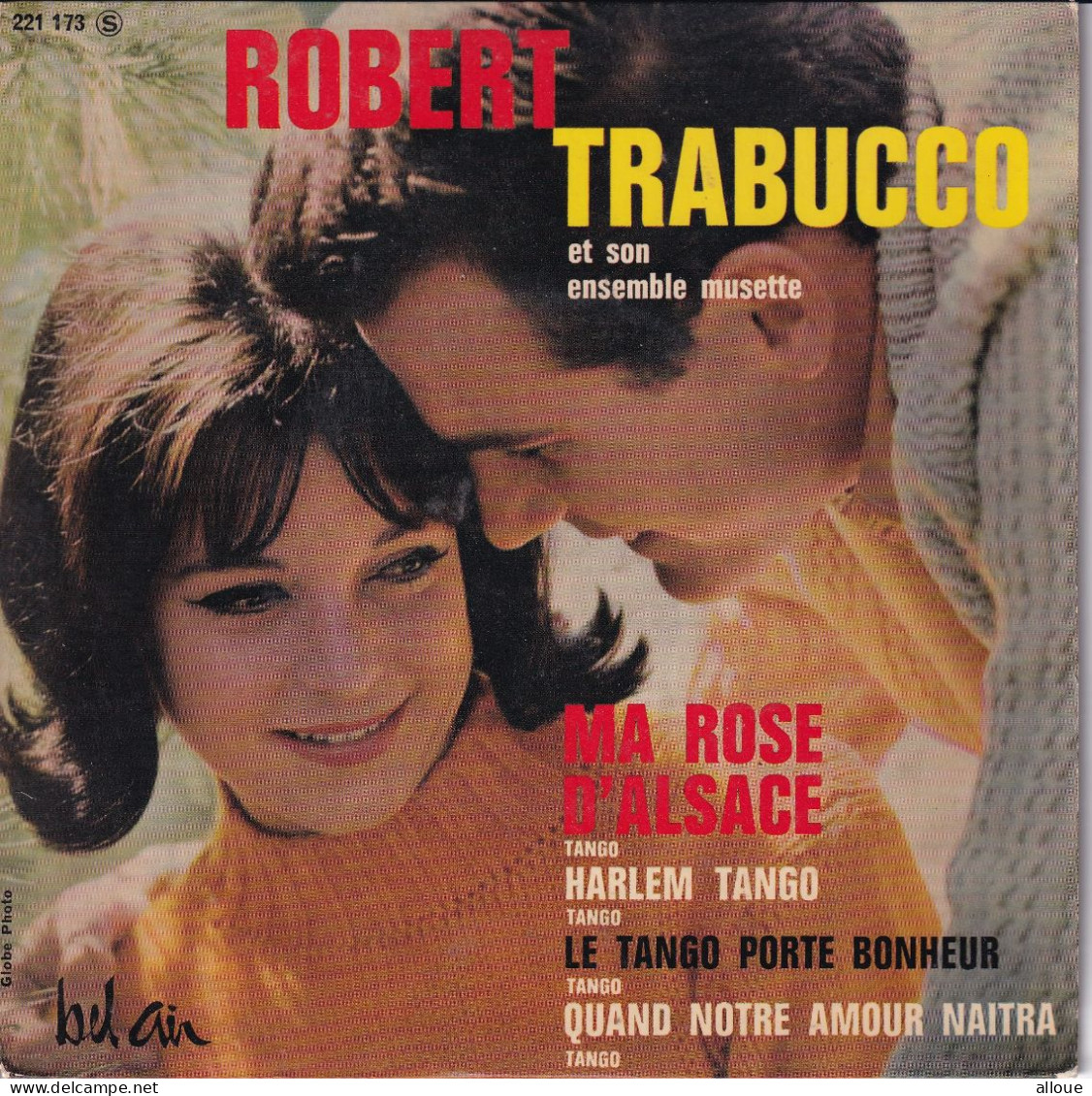 ROBERT TRABUCCO - EP FR  - MA ROSE D'ALSACE + 3 - Musiques Du Monde