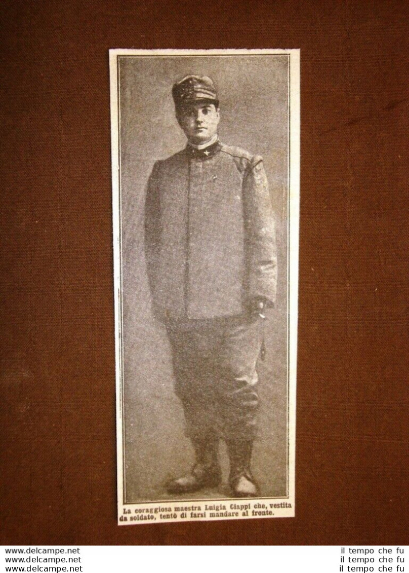 La Maestra Luigia Ciappi Nel 1915 Vestita Da Soldato Per Farsi Mandare In Guerra - Autres & Non Classés