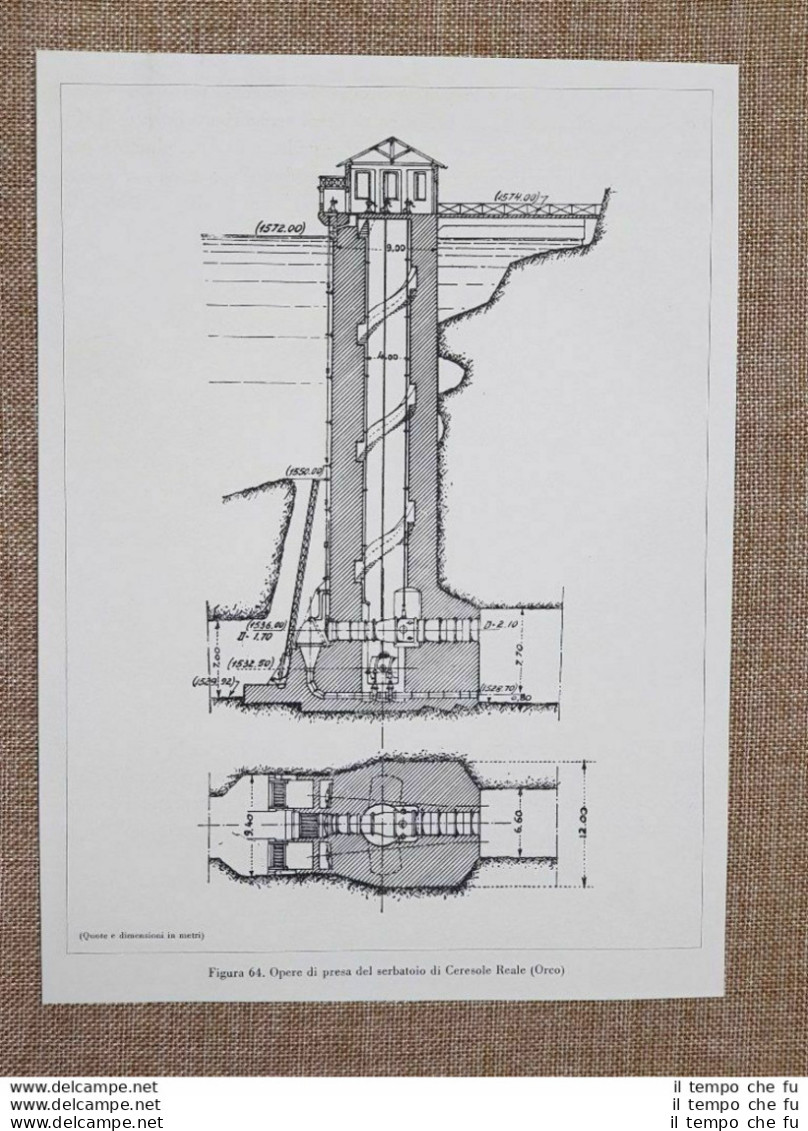 Centrali Idroelettriche Nel 1934 Sezione Presa Ceresole Reale E Galleria Fadalto - Autres & Non Classés