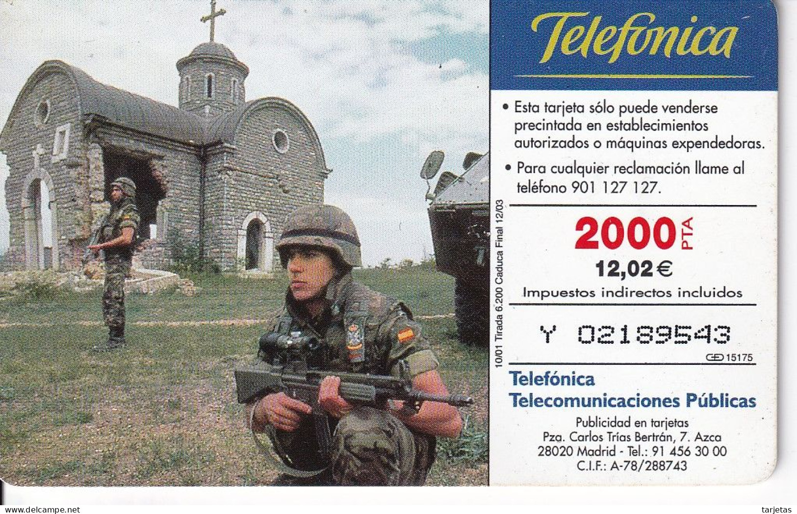 CP-218-F TARJETA DEL EJERCITO ESPAÑOL EN BOSNIA DE TIRAJE 6200 Y FECHA 10/01 - Herdenkingsreclame