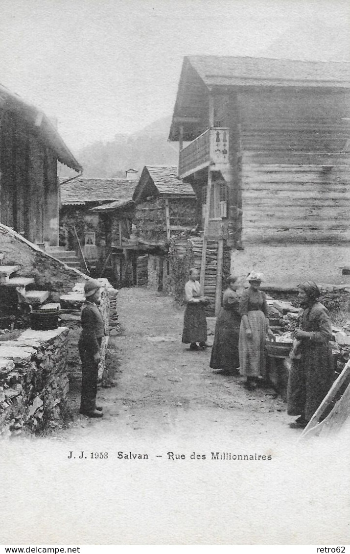 SALVAN ► Rue Des Millionaires, Scène Animée Ca.1900 - Salvan