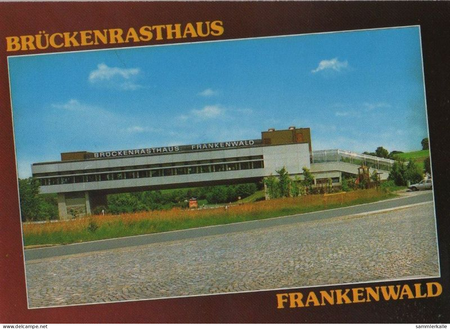 33465 - Berg-Rudolphstein - Brückenrasthaus Frankenwald - Ca. 1985 - Hof