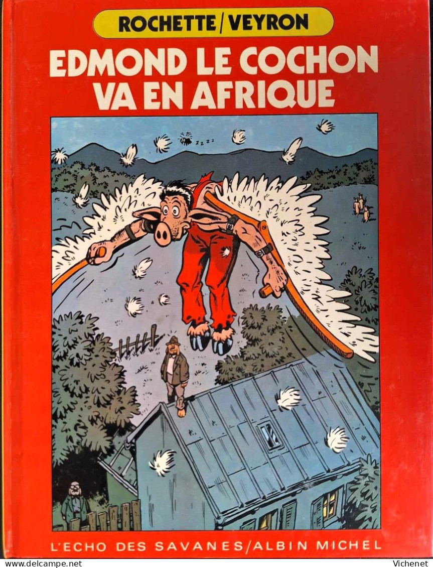 Edmond Le Cochon - 2 A - Edmond Le Cochaon Va En Afrique - Albin Michel 1983 - Originalausgaben - Franz. Sprache