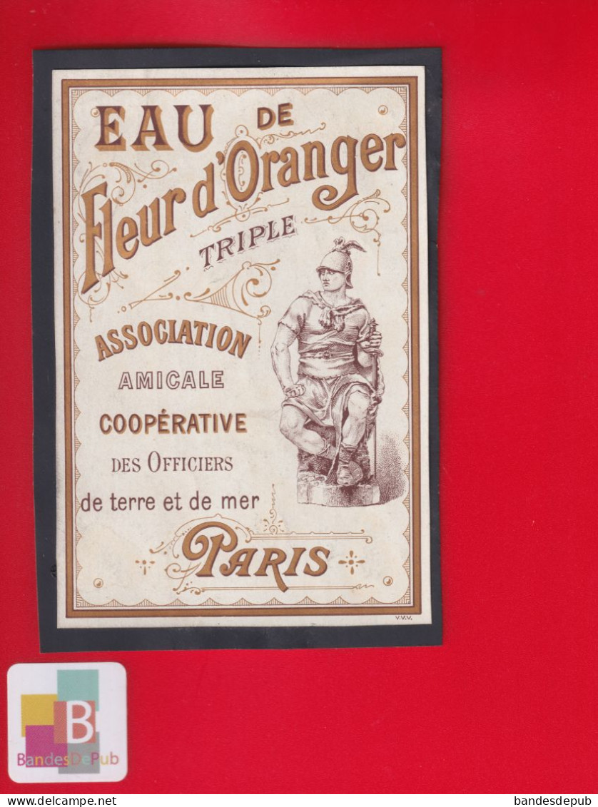 Rare Etiquette Dorée Specimen ? EAU DE FLEUR D ORANGER  Association Amicale Des Officiers De Terre Et Mer Circa 1880 - Alcoholen & Sterke Drank