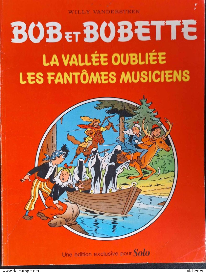 Bob Et Bobette - La Vallée Oublié / Les Fantômes Musiciens - Exclusivité Pour "Solo" - Suske En Wiske