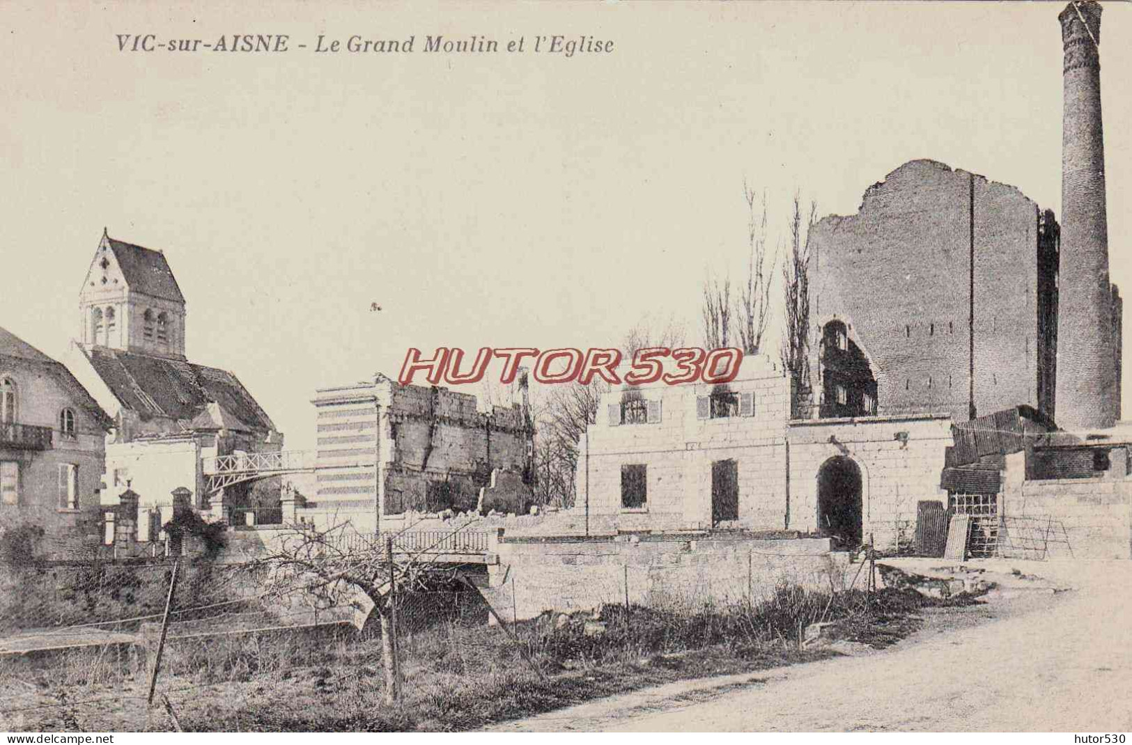 CPA VIC SUR AISNE - GUERRE 1914-18 - LE GRAND MOULIN - Vic Sur Aisne