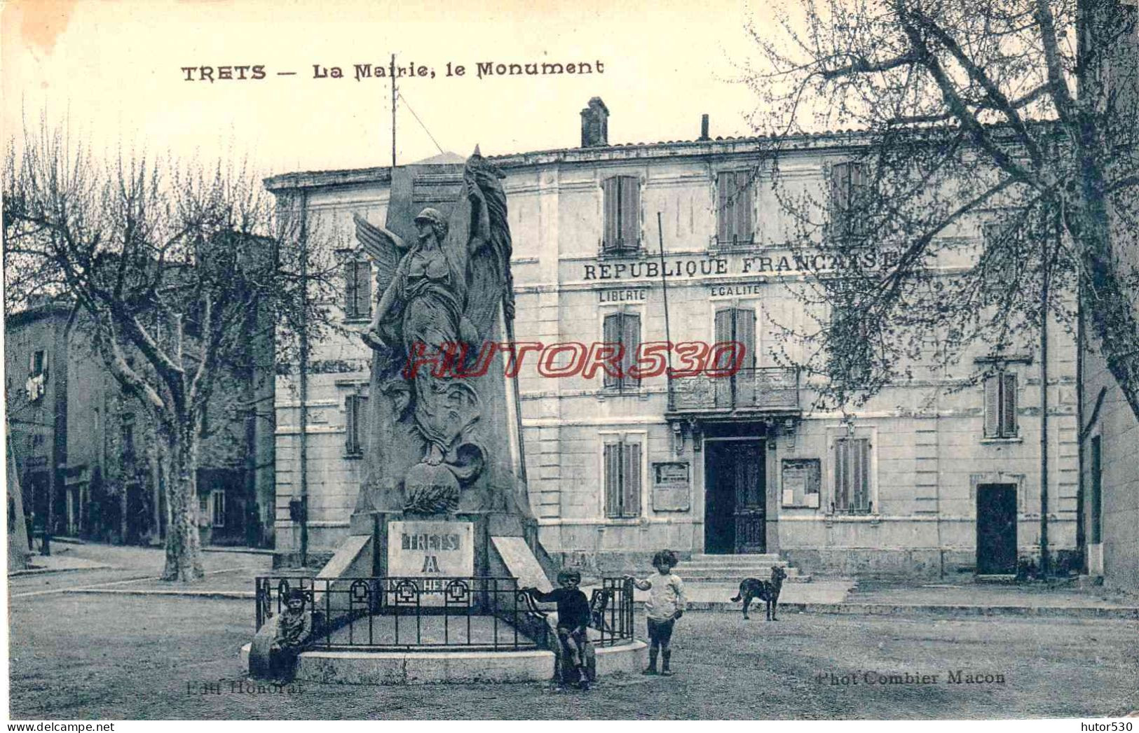 CPA TRETS - LA MAIRIE LE MONUMENT - Trets