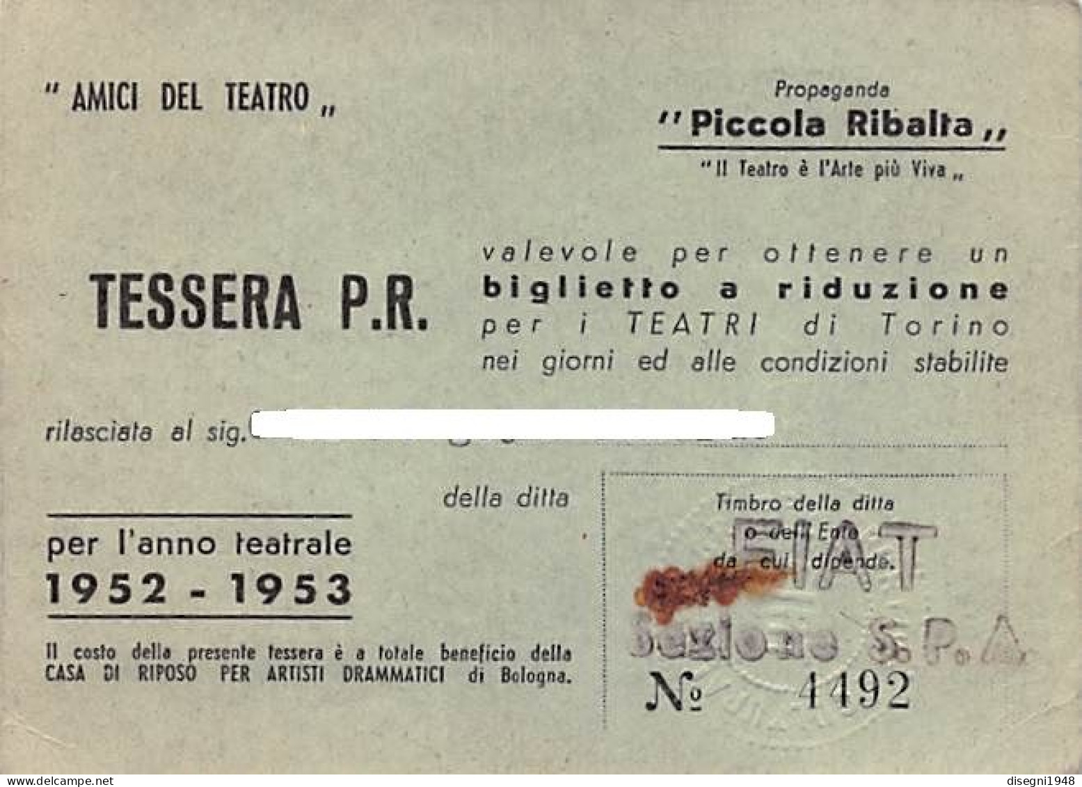 12719 "AMICI DEL TEATRO - TORINO - TESSERA D'INGRESSO A RIDUZIONE AI TEATRI DI TORINO - N° 4492 - 1952/1953" ORIG. - Autres & Non Classés