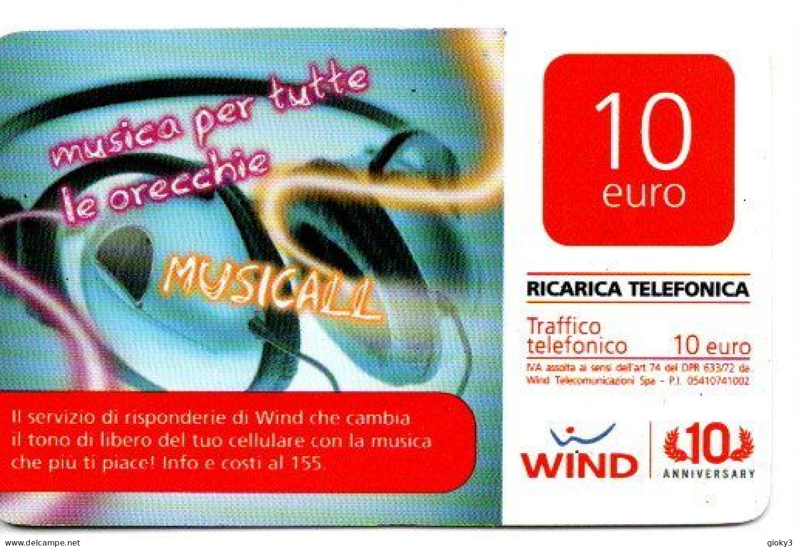 SCHEDA TELEFONICA RICARICA WIND 10 ANNIVERSARY 10 EURO SCADENZA 2012 - Otros – Europa