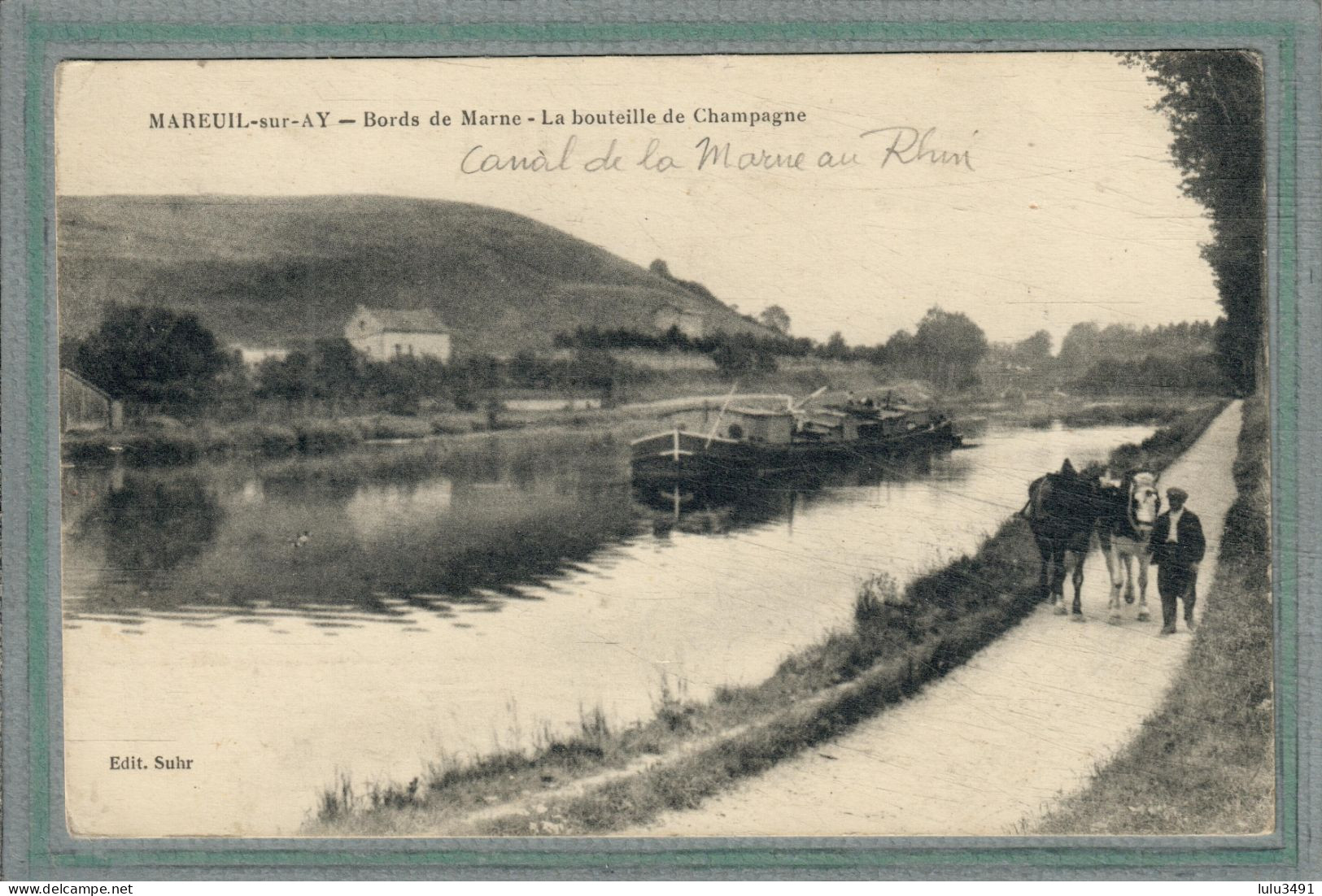 CPA (51) MAREUIL-sur-AY - Mots Clés: Canal De La Marne Au Rhin, Chemin De Halage, écluse, Péniche - 1916 - Mareuil-sur-Ay