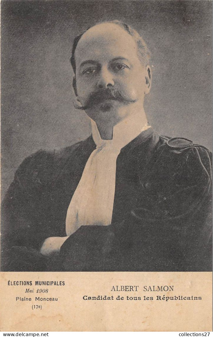 PARIS-75017- ELECTION MUNICIPALE MAI 1908 - PLAINE MONCEAU 17e - ALBERT SALMON CANDIDAT DE TOUS LES REPUBLICAINS - Paris (17)