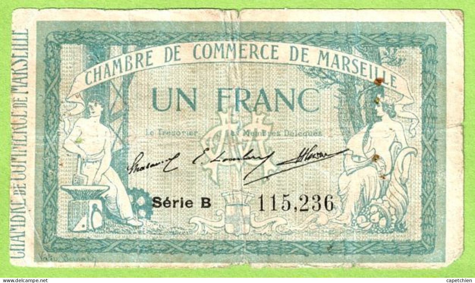 FRANCE / CHAMBRE De COMMERCE / MARSEILLE / 1 FRANC / 13 AOUT 1914 / N° 115236 / SERIE B - Chambre De Commerce