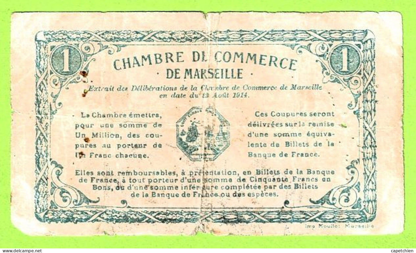 FRANCE / CHAMBRE De COMMERCE / MARSEILLE / 1 FRANC / 13 AOUT 1914 / N° 115236 / SERIE B - Cámara De Comercio