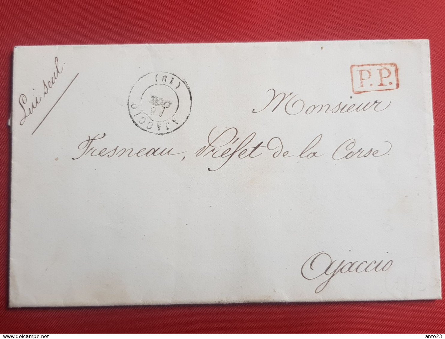 Lettre Corse D Ajaccio Pour Le Préfet De Corse A Ajaccio Particularité Pas De Date Dans Timbre A Date - PP - Lsc - - Ohne Zuordnung