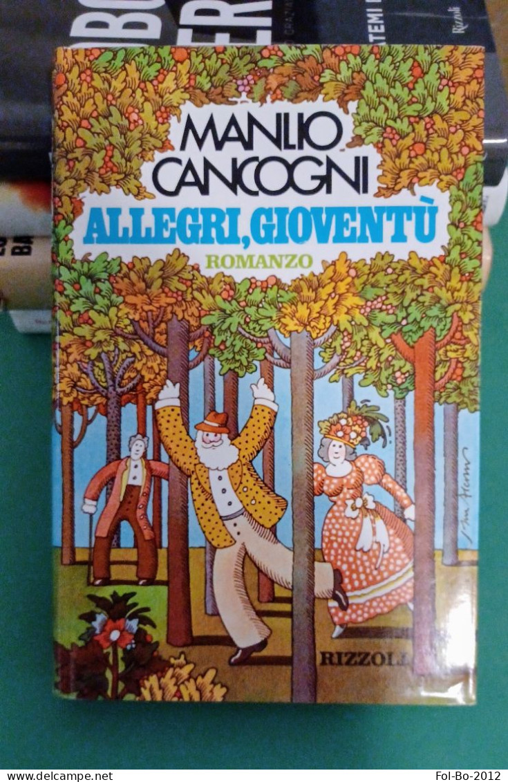 Manlio Cancogni Allegri Gioventù Rizzoli 1973 - Grandi Autori