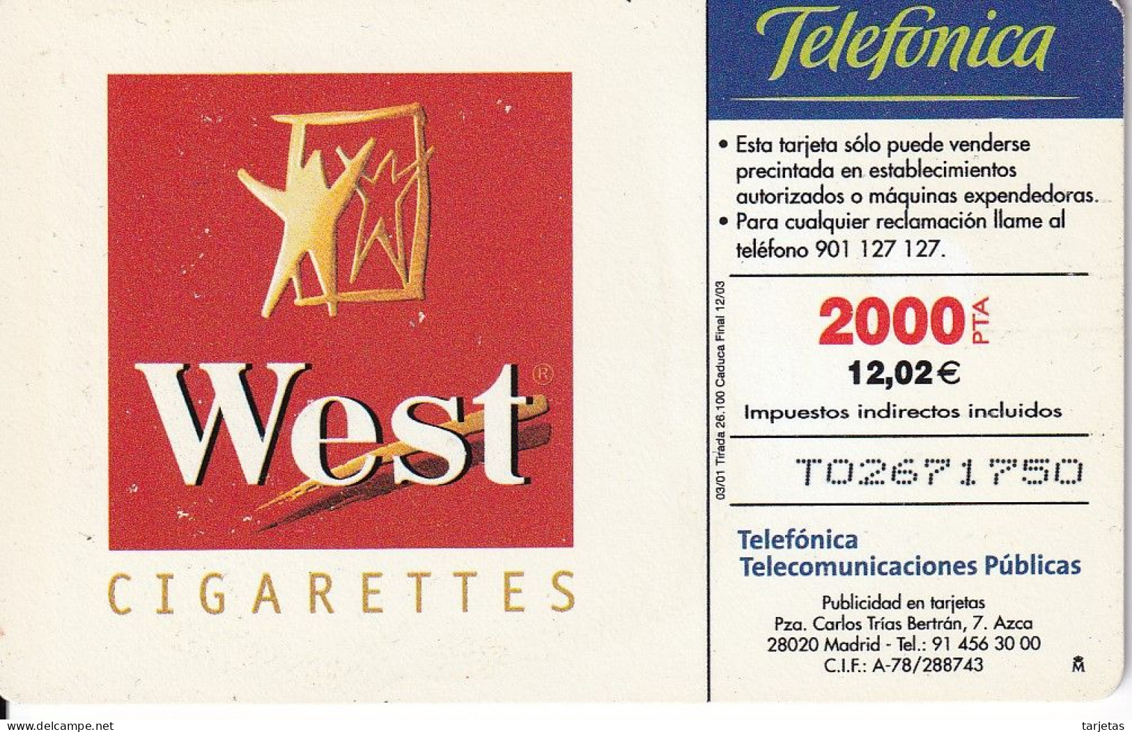 CP-220 TARJETA DE ESPAÑA DE WEST DE 2000 PESETAS FECHA 03/01 Y TIRADA 26100 (RARA) - Commemorative Advertisment