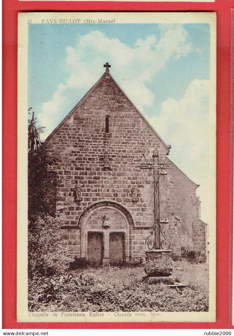 FAYL BILLOT CHAPELLE DE L ANCIENNE EGLISE CARTE EN BON ETAT - Fayl-Billot