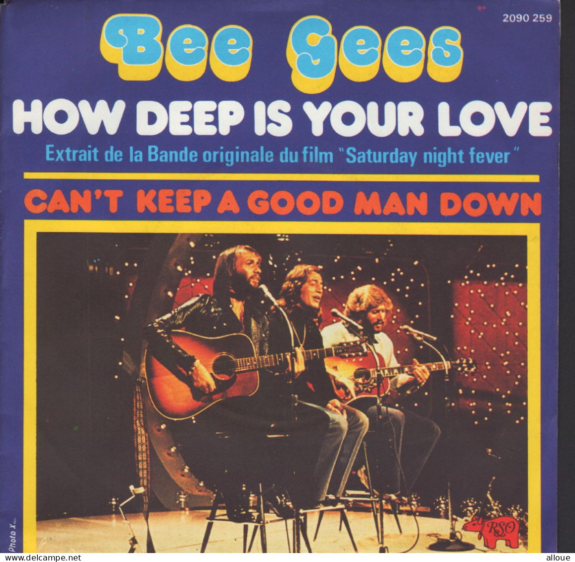 THE BEE GEES - FR SG - HOW DEEP IS YOUR LOVE + 1 - Disco, Pop