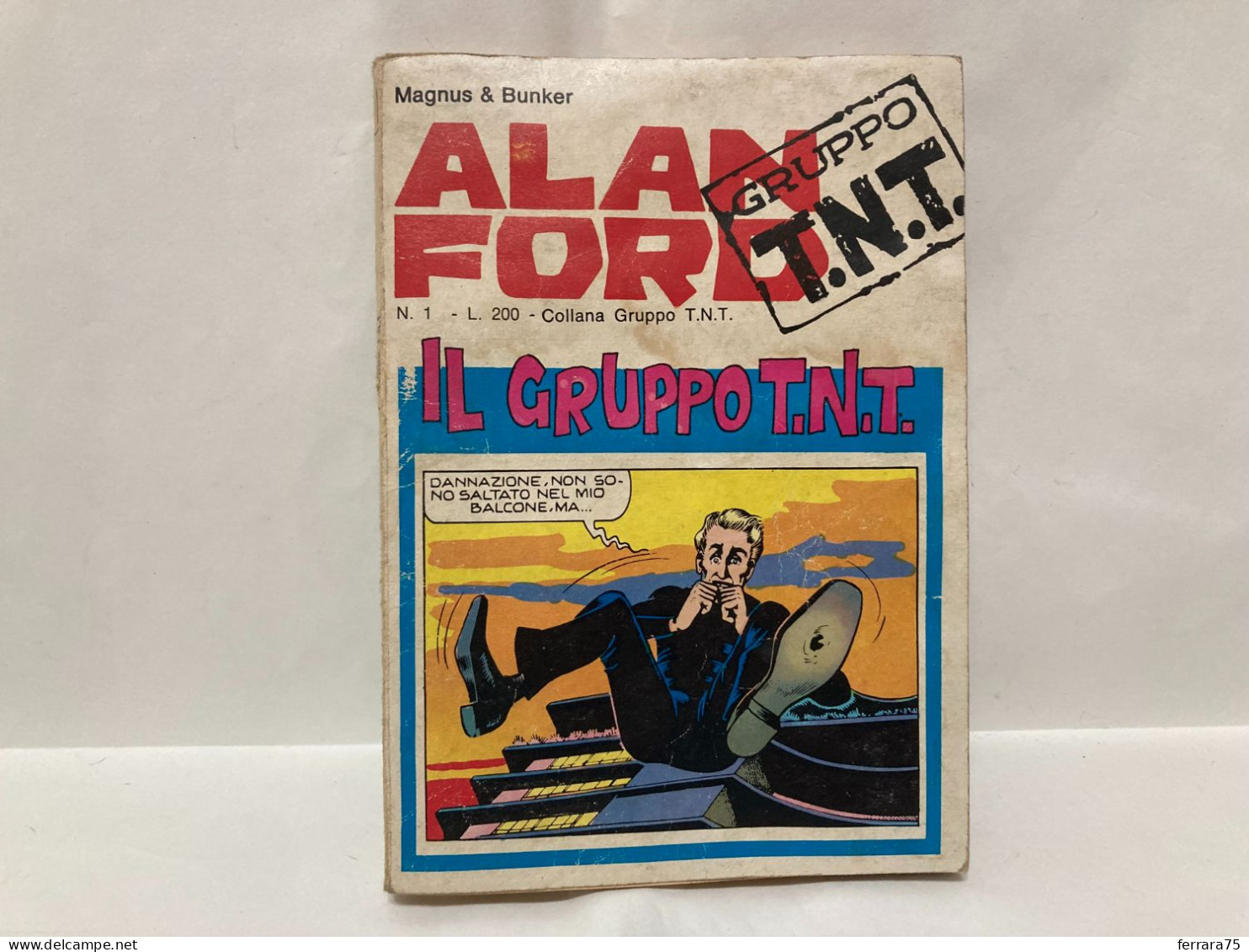 FUMETTO ALAN FORD GRUPPO T.N.T. N.1. - First Editions