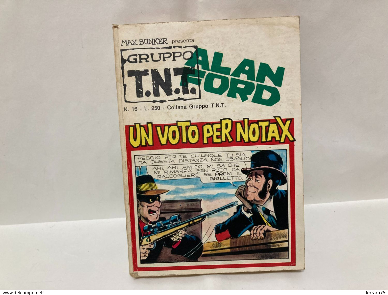 FUMETTO ALAN FORD GRUPPO T.N.T. N.16. - Prime Edizioni