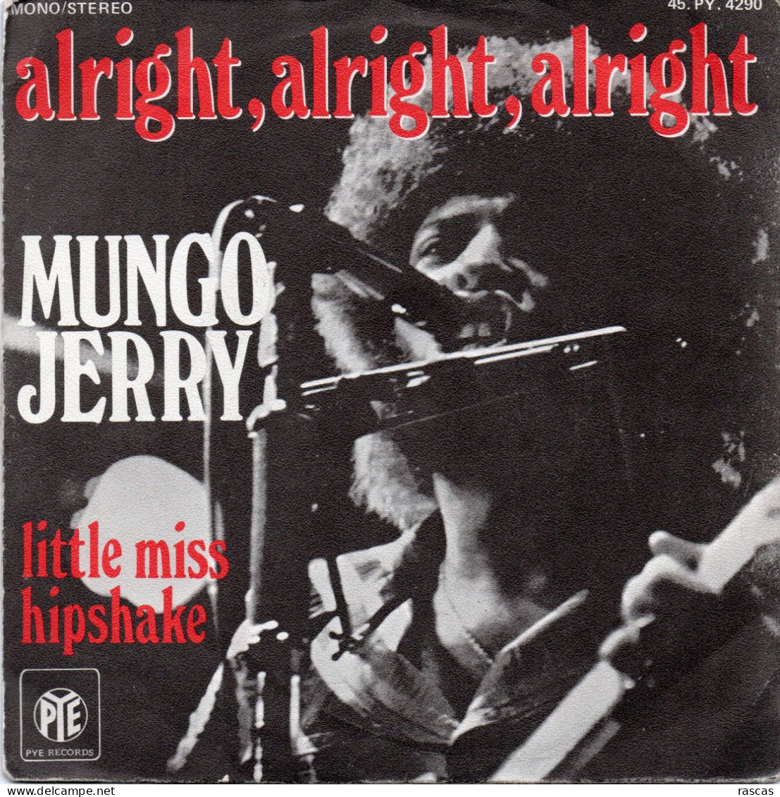 DISQUE VINYL 45 T DU GROUPE BRITANNIQUE MUNGO JERRY - ALRIGHT, ALRIGHT, ALRIGHT - Rock