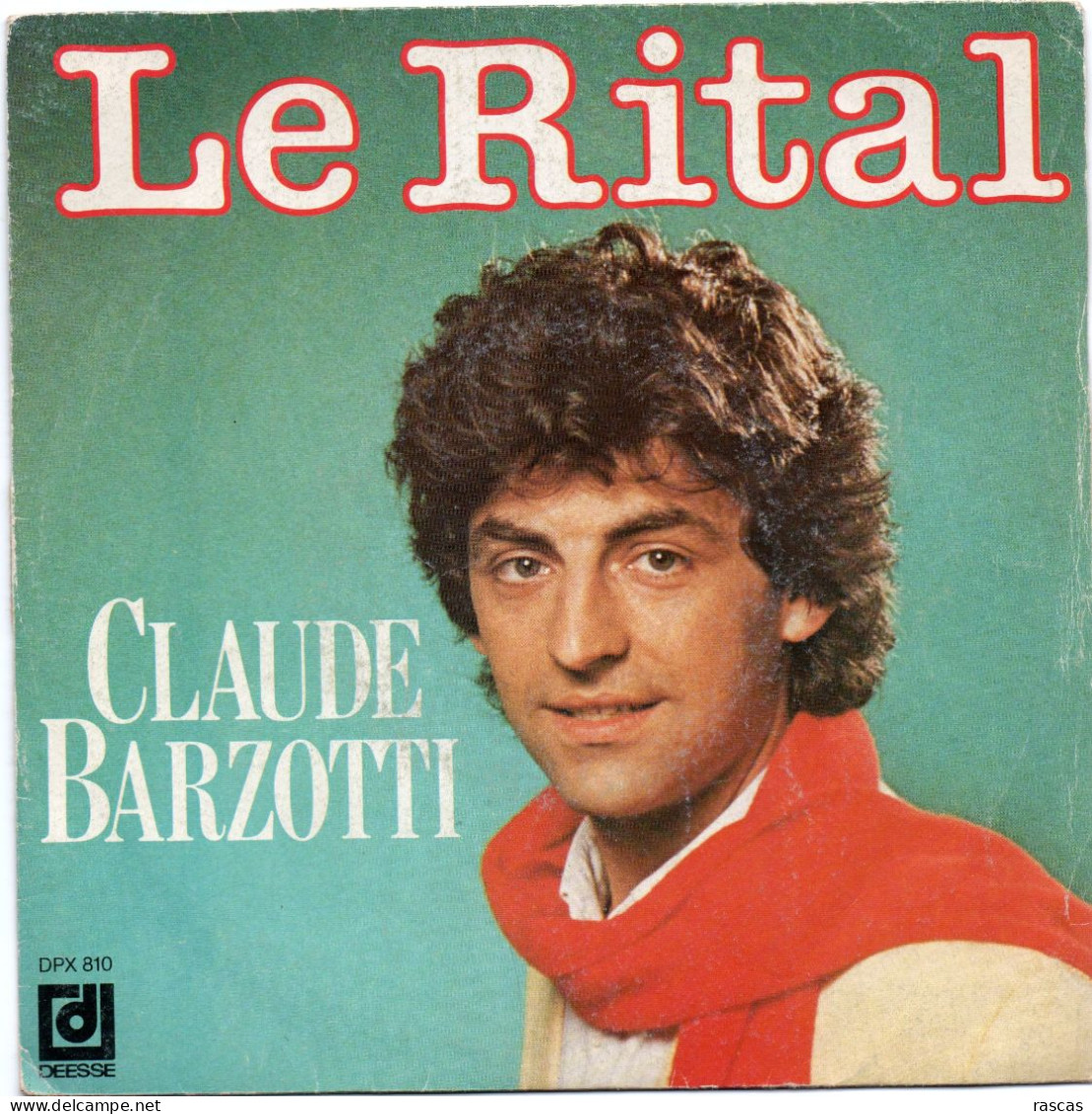 DISQUE VINYL 45 T DU CHANTEUR FRANCO ITALIEN CLAUDE BARZOTTI - LE RITAL - Autres - Musique Française