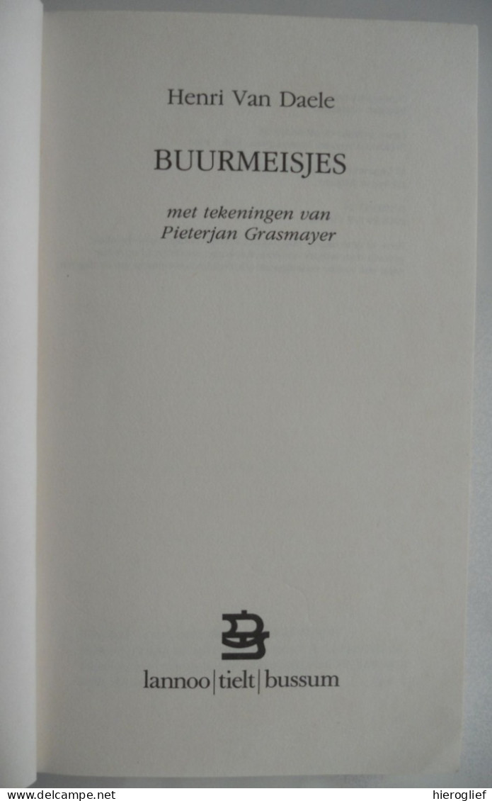 BUURMEISJES Door Henri Van Daele Met Tekeningen Van Pieterjan Grasmayer  1983 Lannoo - Jeugd - Jugend