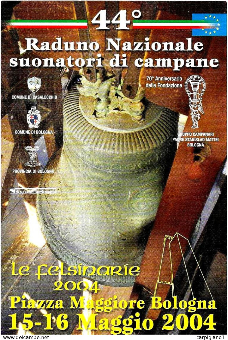 ITALIA ITALY - 2004 BOLOGNA 44° Raduno Nazionale Suonatori Di Campane Su Cartolina Speciale – 8257 - 2001-10: Marcophilia