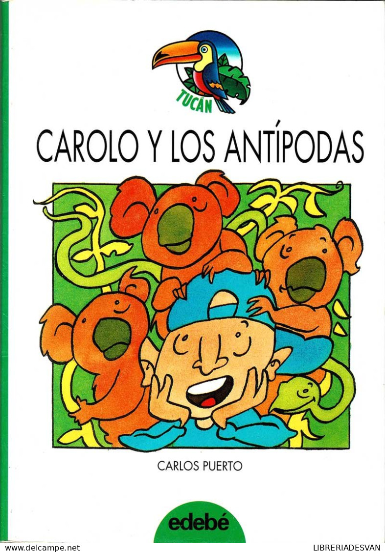 Carolo Y Los Antípodas - Carlos Puerto - Boek Voor Jongeren & Kinderen