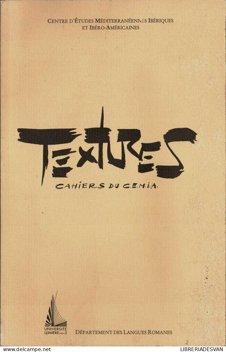 Textures. Cahiers Du C.E.M.I.A. No. 1, 1995 - Unclassified