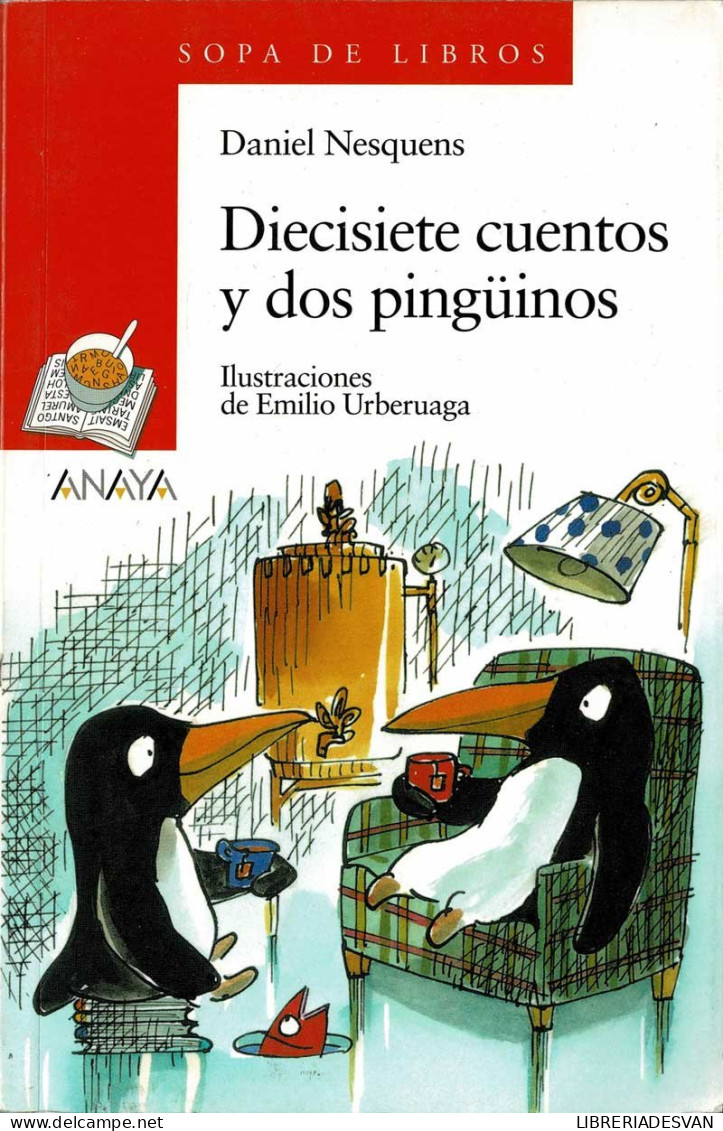 Diecisiete Cuentos Y Dos Pingüinos - Daniel Nesquens - Livres Pour Jeunes & Enfants
