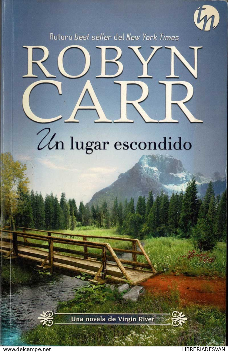 Un Lugar Escondido - Robyn Carr - Literatura