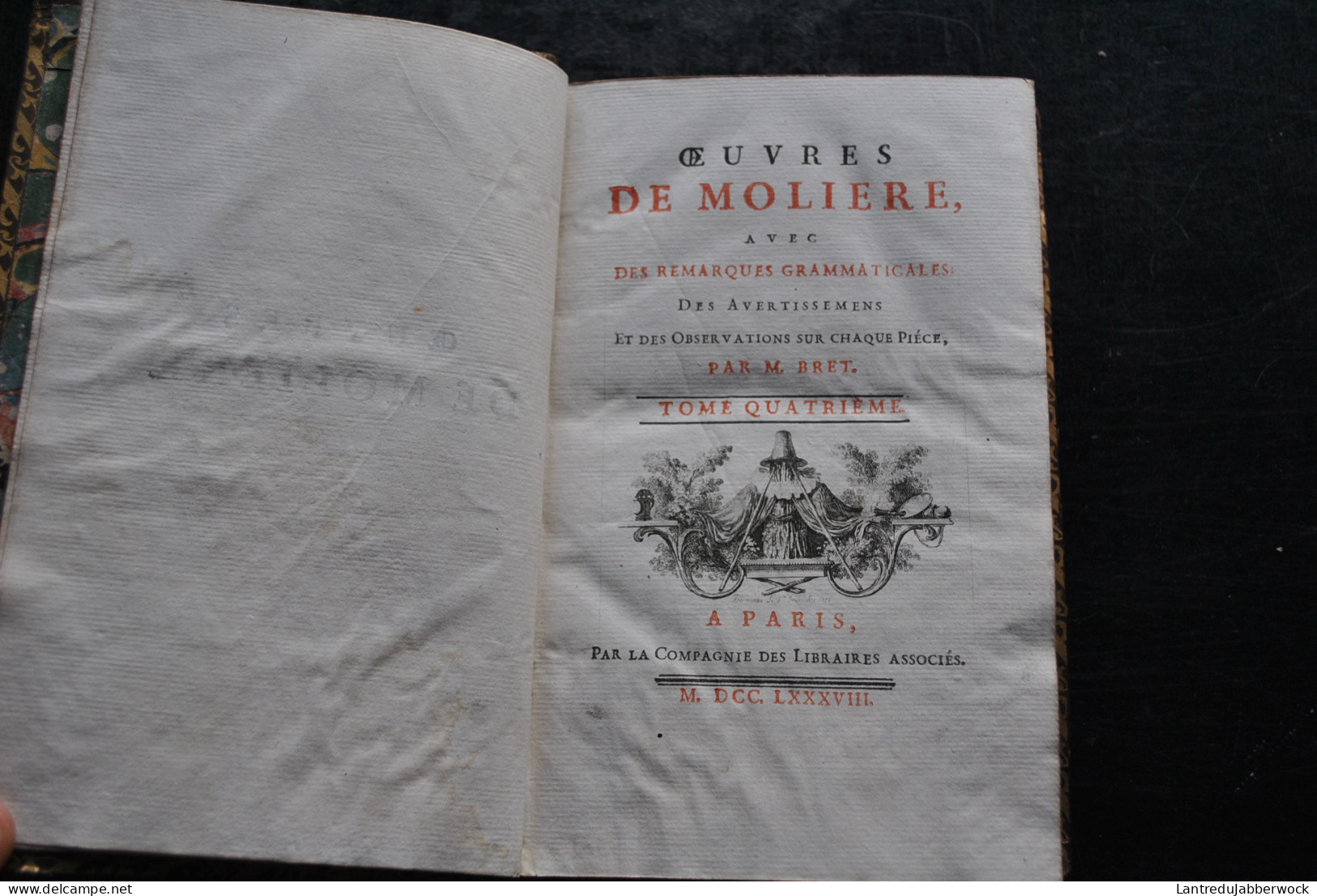 BRET Oeuvres De Molière Avec Remarques Grammaticales & Observations T4 SEUL La Compagnie Des Libraires 1788 Cuir Gravure - 1701-1800