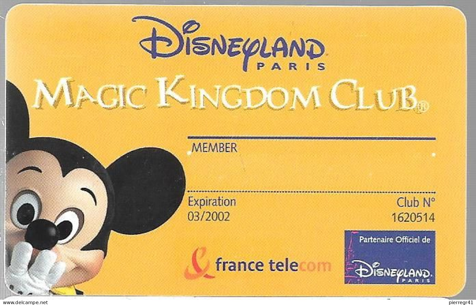 DISNEYLAND-MAGIC KINGDOM CLUB-CARTE MEMBRE-2002-France Telecom-TBE/RARE - Toegangsticket Disney