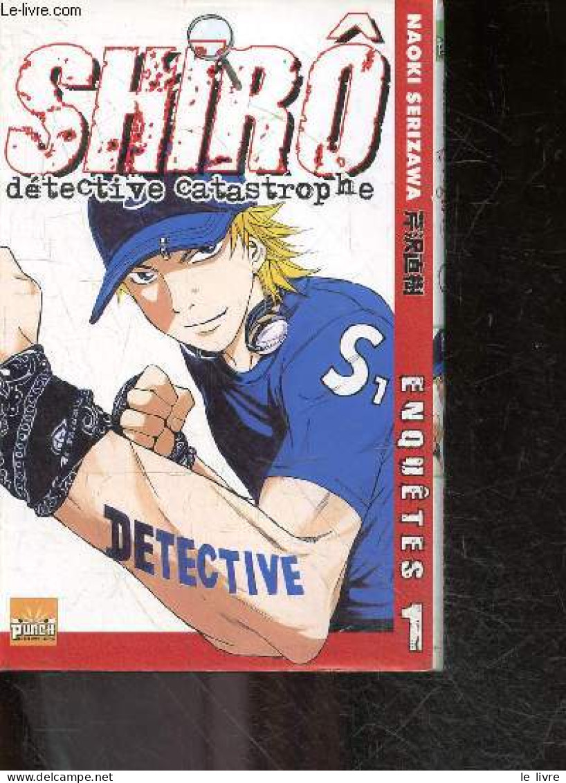 Shiro Detective Catastrophe - Enquetes - Tome 1 - Naoki Serizawa, Fédoua Lamodière (Traduction) - 2000 - Other & Unclassified