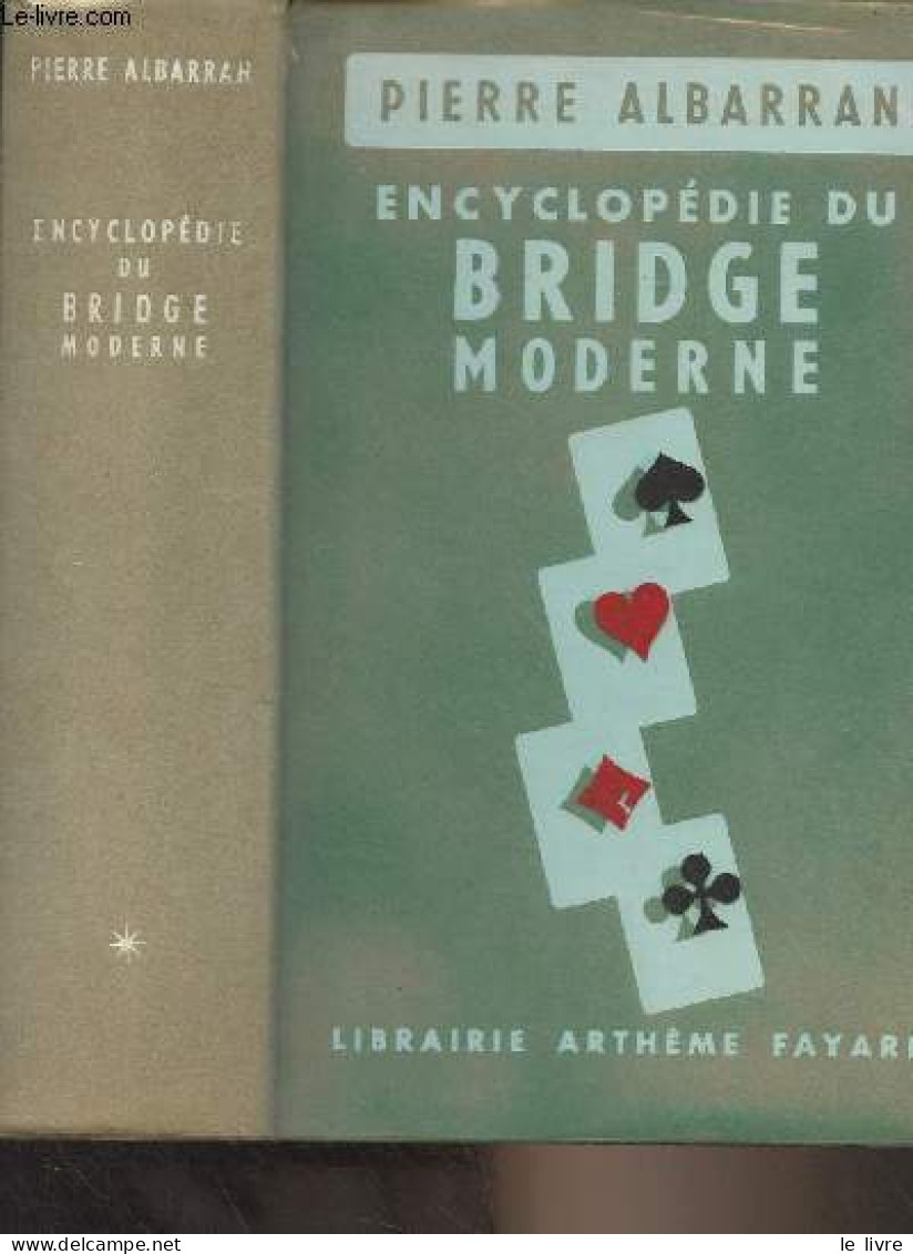 Encyclopédie Du Bridge Moderne - Albarran Pierre - 1958 - Palour Games