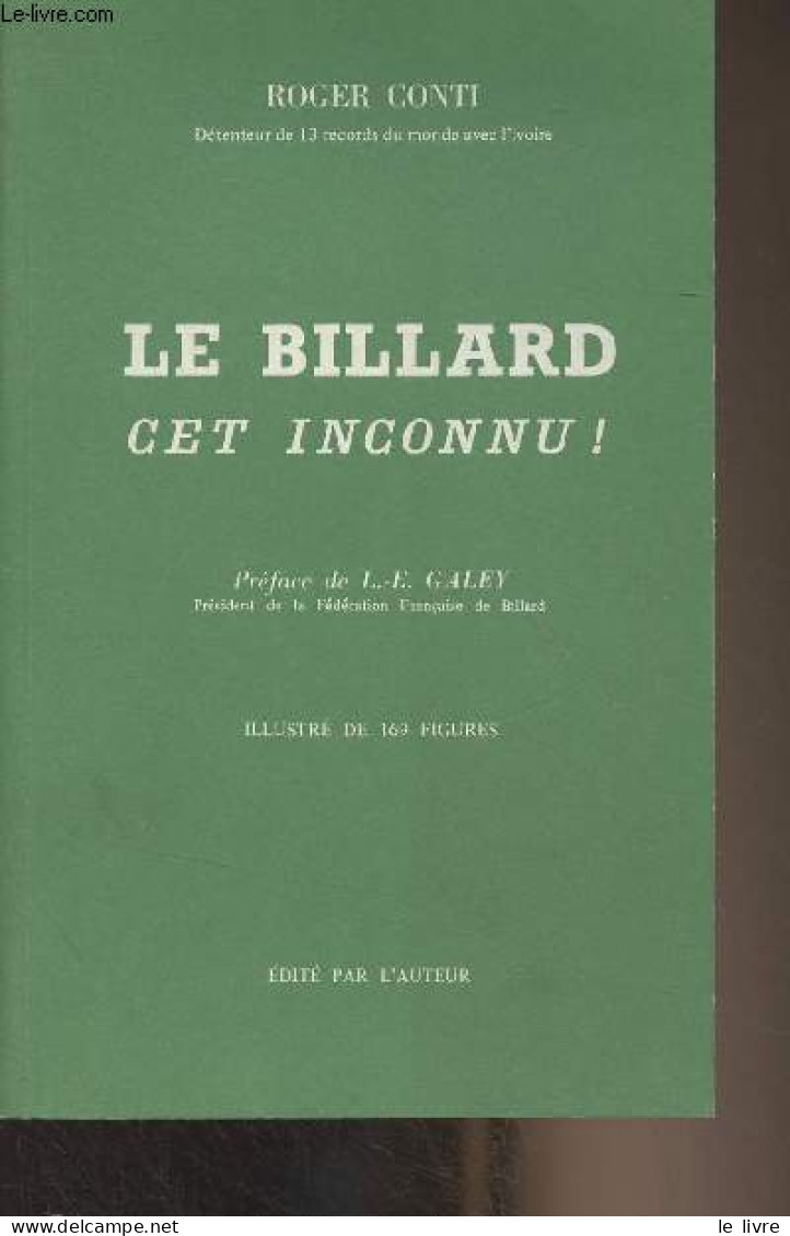 Le Billard Cet Inconnu ! - Conti Roger - 1986 - Autres & Non Classés