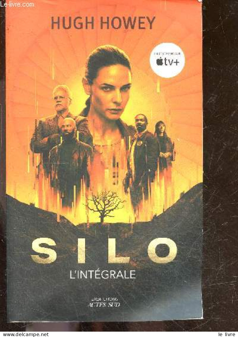 Silo - L'intégrale : Silo + L'origine + Silo Generations - Hugh Howey, Laure Manceau Et Gentric Yoann (Trad) - 2023 - Altri & Non Classificati