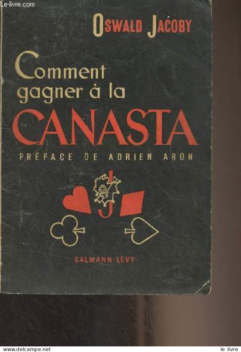 Comment Gagner à La Canasta - Jacoby Oswald - 1950 - Giochi Di Società